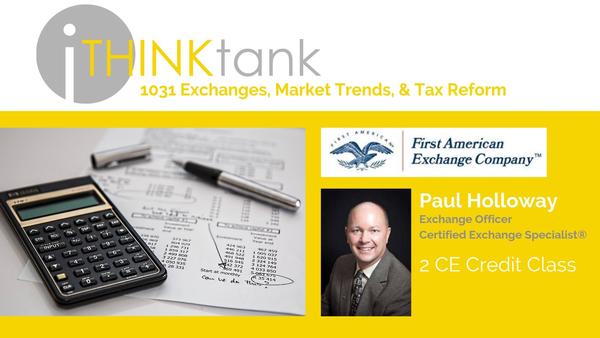 
1031 Exchange, Market Trends, & Tax Reform